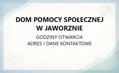 Dom Pomocy Społecznej w Jaworznie - kontakt, godziny, informacje