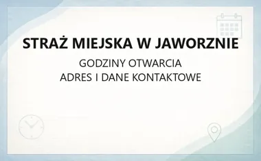 Straż Miejska w Jaworznie - kontakt, godziny, informacje